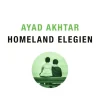 Akhtar, Ayad: Homeland Elegien