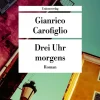Carofiglio, G: Drei Uhr morgens