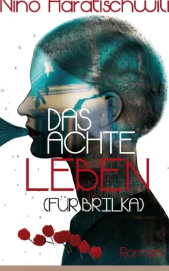Haratischwili, Nino: Das achte Leben (Für Brilka)
