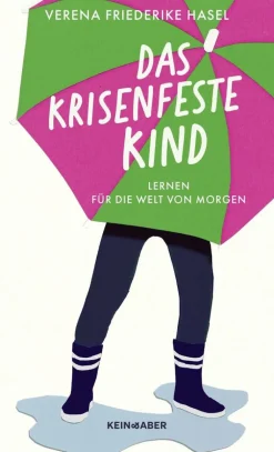 Hasel, V: Das krisenfeste Kind
