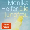 Helfer, Monika: Die Jungfrau