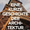 Hodge, Susie: Eine kurze Geschichte der Architektur