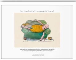 Janosch: »Herr Janosch, wie geht man neue, große Dinge an?«