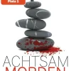 Karsten Dusse: Achtsam morden