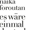 Naika Foroutan: Es wäre einmal deutsch