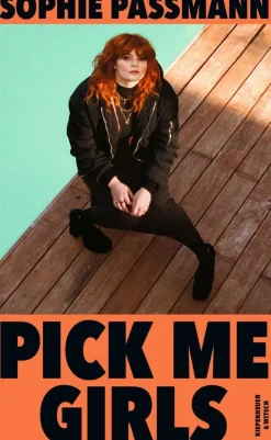 Passmann, S: Pick me Girls