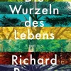 Powers, R: Wurzeln des Lebens