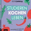 »Studieren, kochen, leben« - Das Kochbuch für Studierende