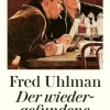 Uhlman, Fred: Der wiedergefundene Freund