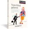 Vom Kind gelernt