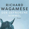 Wagamese, Richard: Der gefrorene Himmel