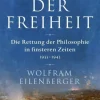 Wolfram Eilenberger: Feuer der Freiheit