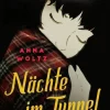 Woltz, Anna: Nächte im Tunnel